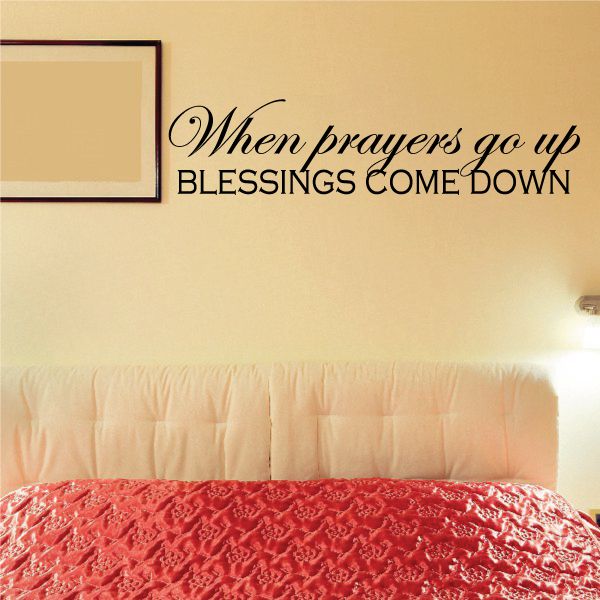 Image of When prayers go up Blessings come down Wall Decal