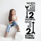 Wall decal with quote text: 'When you are down, God is up'