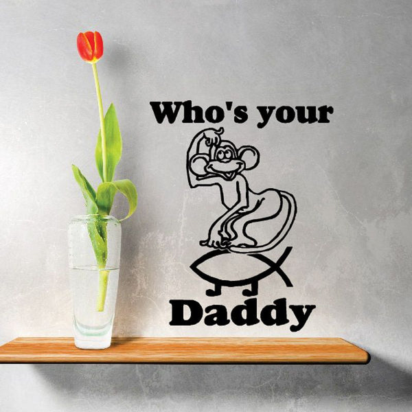 Wall decal with cartoon character and text "Who's your Daddy"