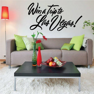 Vinyl wall decal: 'Win a Trip to Las Vegas!' black script text