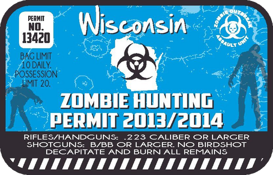 Zombie hunting permit sticker: Wisconsin text, biohazard symbol, 2013/2014 wording