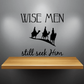 Vinyl wall decal with 'WISE MEN' and 'still seek Him' lettering