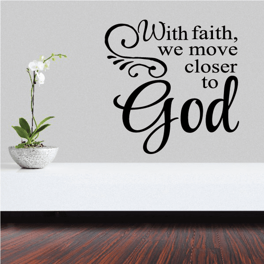 Image of With Faith we Move Closer to God Decal