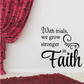 Faith quote wall decal: “With trials, we grow stronger in faith” in black script