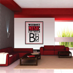 Square vinyl decal with bold 'WITHOUT MUSIC' 'LIFE WOULD' and 'Bb' text