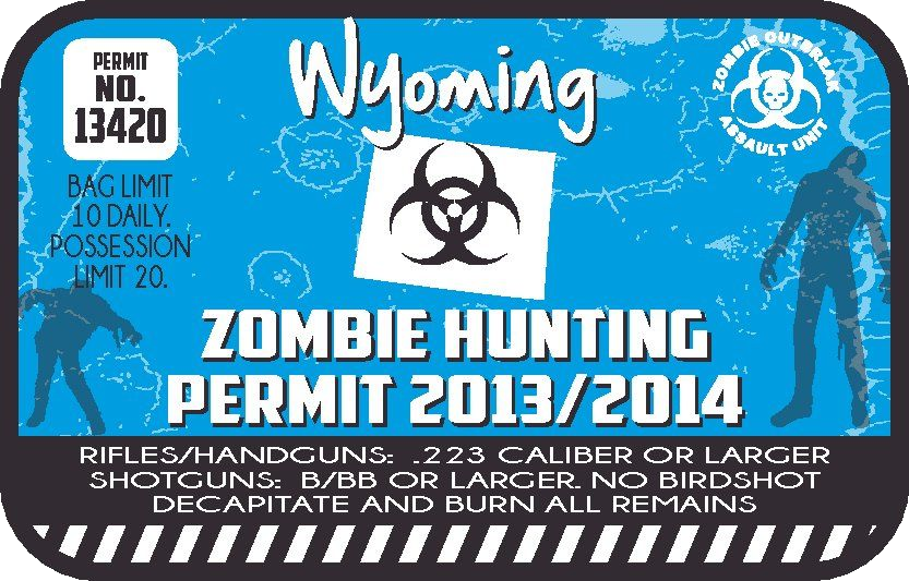 Zombie hunting permit sticker with Wyoming text and biohazard symbol, permit no. 13420