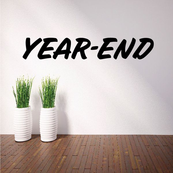 Vinyl wall decal with bold black "YEAR-END" lettering