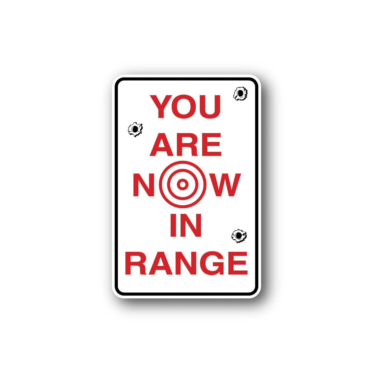 Image of You Are Now In Range Fun Sign Wall Decal - Vinyl Sticker - Car Sticker - Die Cut Sticker - CD154