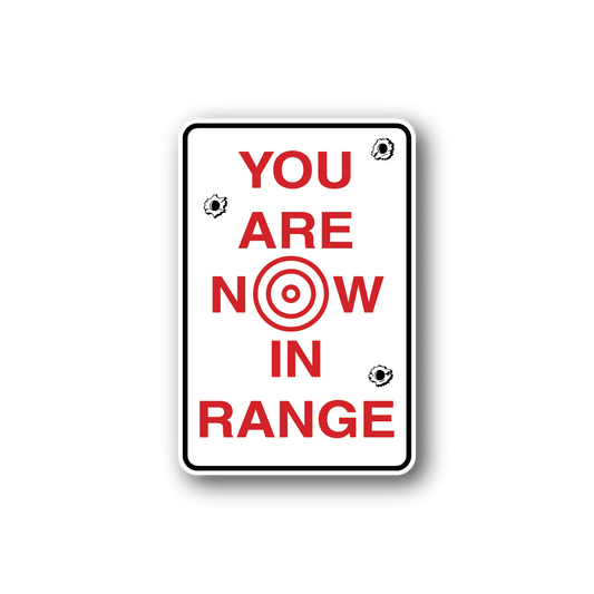 Image of You Are Now In Range Fun Sign Wall Decal - Vinyl Sticker - Car Sticker - Die Cut Sticker - CD154