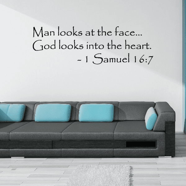 Image of 1 Samuel 16:7 Man looks at the face God looks into the heart Decal