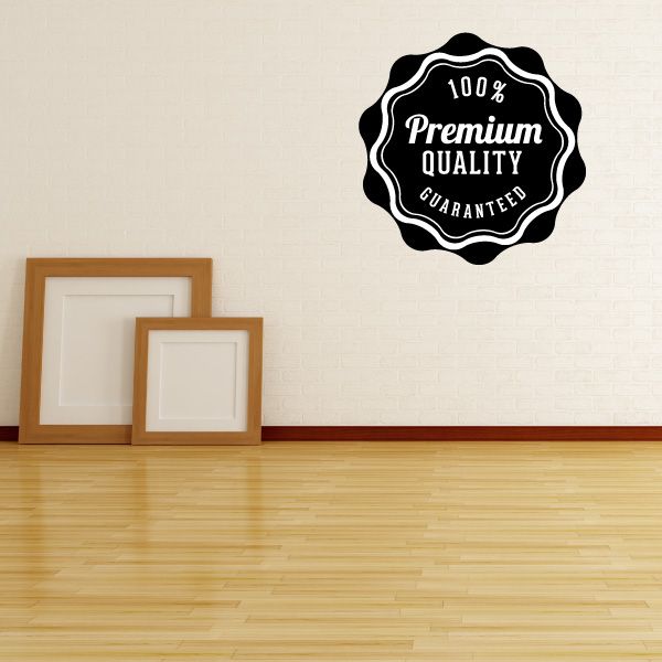 Image of 100% Premium Quality Guaranteed Business Badge Wall Decal - Vinyl Decal - Car Decal - Id041