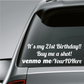 Custom Venmo me decal: '21st Birthday', 'Buy me a shot', 'YourIDHere'