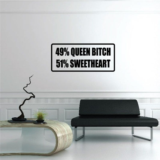 Image of 49 percent queen bitch 51 percent sweetheart Decal