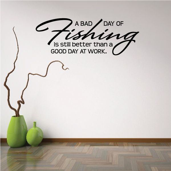 Image of A Bad Day of Fishing Wall Decal - Vinyl Decal - Car Decal - Vd011