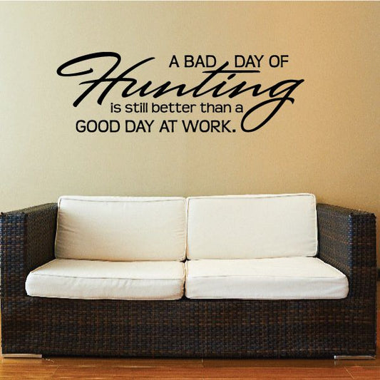 Image of A Bad Day of Hunting Wall Decal - Vinyl Decal - Car Decal - Vd009