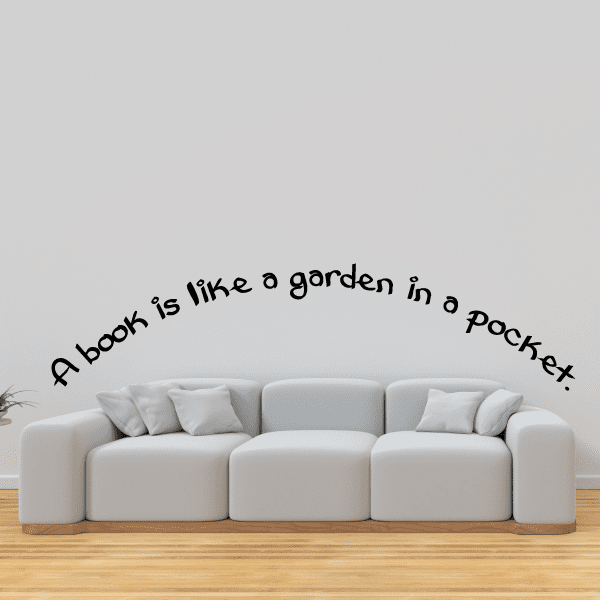 Book-themed wall decal with arched black quote: 'A book is like a garden in a pocket'