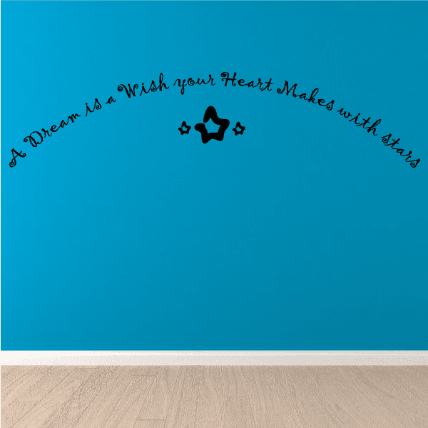 Image of A dream is a wish your heart makes with stars Wall Decal