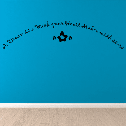 Image of A dream is a wish your heart makes with stars Wall Decal