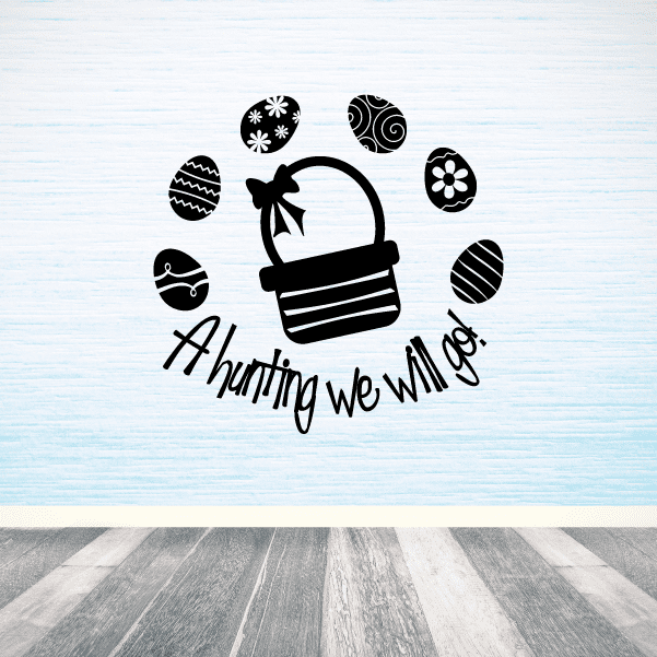 Easter vinyl decal showing black basket, patterned eggs, and A hunting we will go text