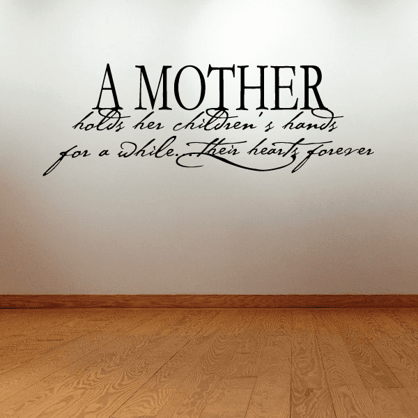 Image of A mother holds her childrens hands for a while but their hearts forever Wall Decal