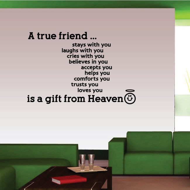 Wall decal quote: "A true friend" and "is a gift from Heaven" text design