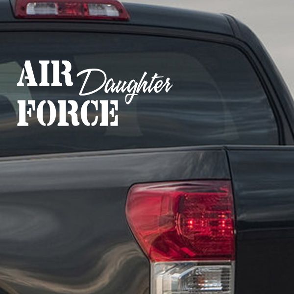 Air Force Daughter decal: white 'Air Daughter Force' lettering on dark car window