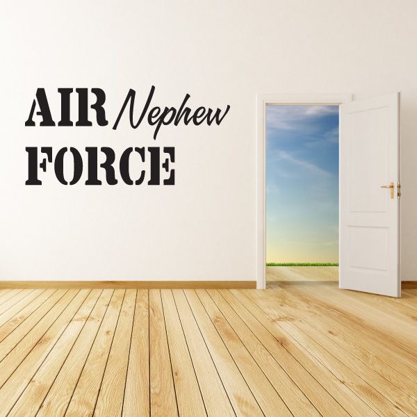 Vinyl wall decal with 'AIR/NEPHEW FORCE' text