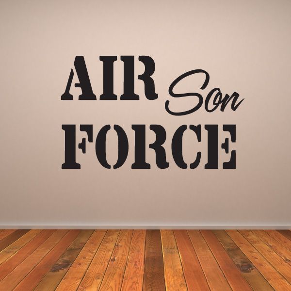 Black vinyl wall decal with “AIR Son FORCE” lettering