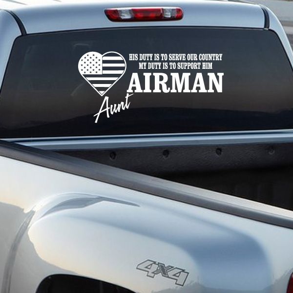 White car decal with heart and USA flag, “His duty is to serve our country”, “Airman Aunt”