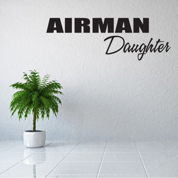 Airman Daughter block decal with bold AIRMAN and script Daughter lettering