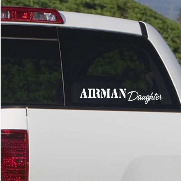 Car window decal with white AIRMAN Daughter lettering on dark glass