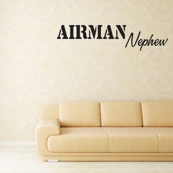 Vinyl decal with “AIRMAN Nephew” text in dark lettering
