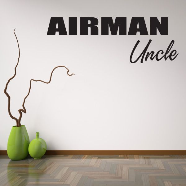 Airman Uncle wall decal with bold “AIRMAN” block text and cursive “Uncle” lettering