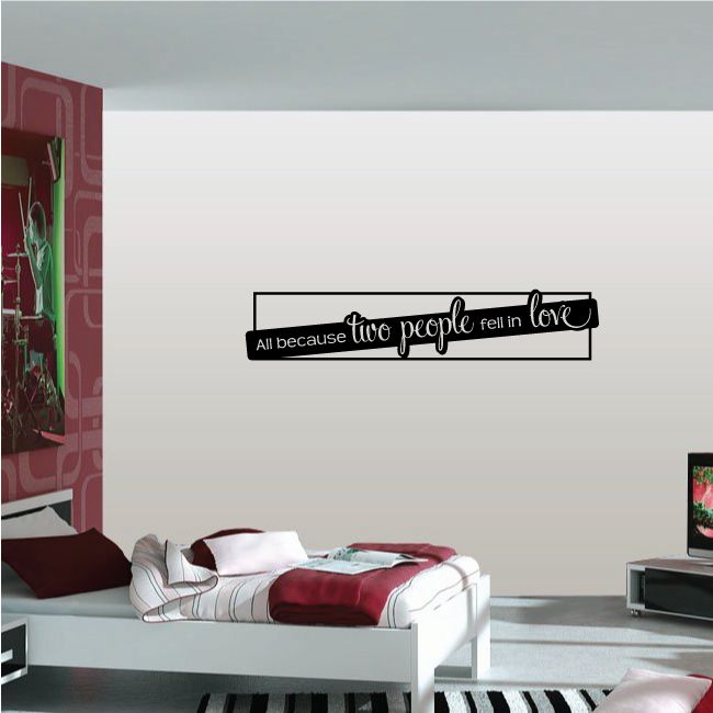 Wedding decal with black label reading “All because two people fell in love”