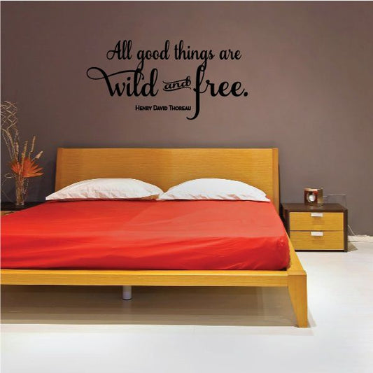 Image of All Good Things Are Wild And Free Homer David Thoreau Wall Decal