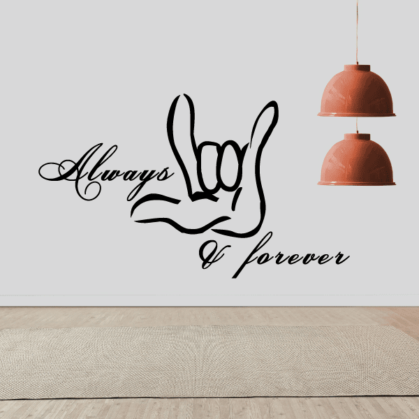 Image of Always and forever Sign Language I Love You Decal 