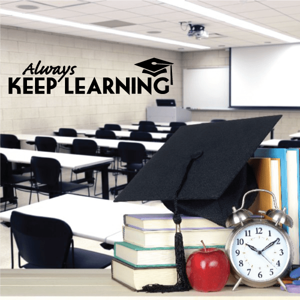 Learning decal with 'Always KEEP’ LEARNING' text and graduation cap icon