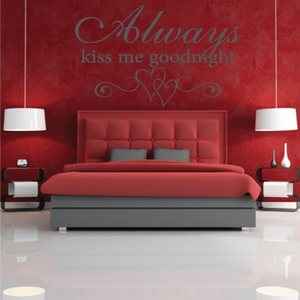 Wall decal with “Always kiss me goodnight” script and heart motif