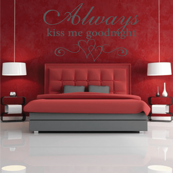 Wall decal with “Always kiss me goodnight” script and heart motif