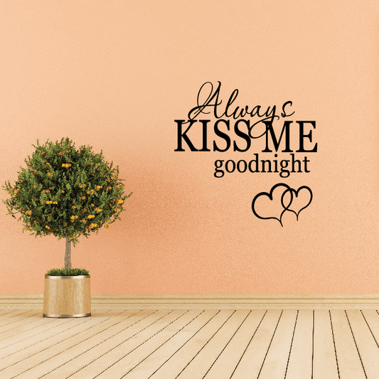 Image of Always kiss me goodnight with Hearts Wall Decal