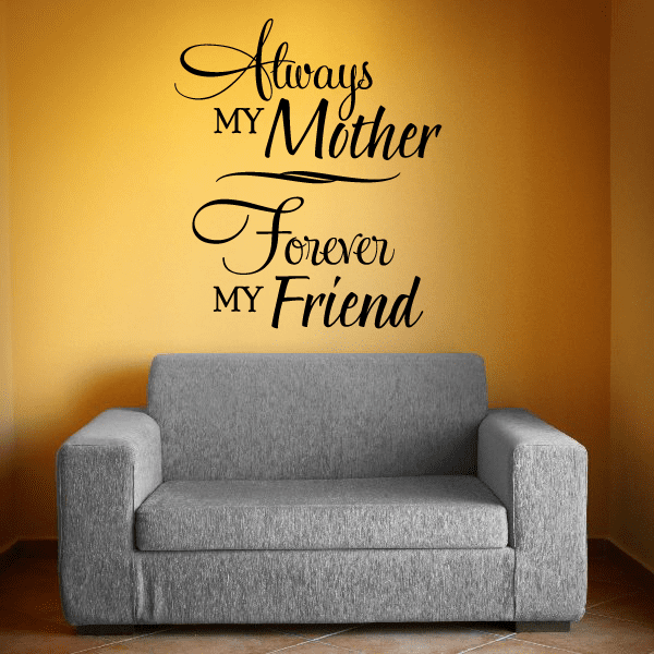 Image of Always My Mother Forever My Friend Wall Decal