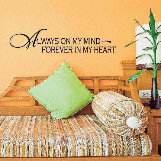 Image of Always on my mind forever in my heart Wall Decal