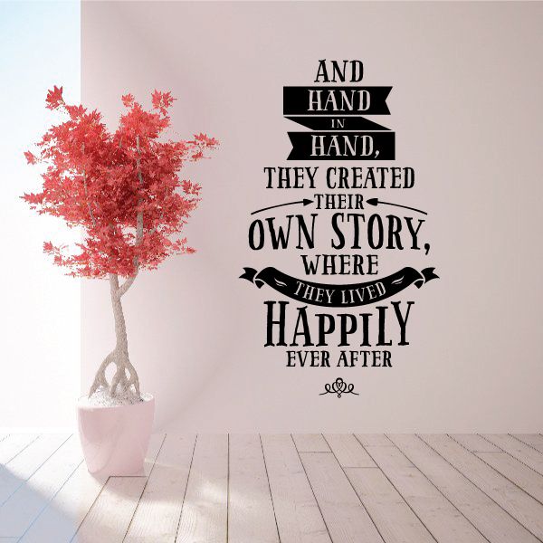 Image of and Hand in hand they created their own Story where they lived happily ever after Wall Decal