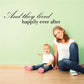 Fairytale wall decal with cursive text: "And they lived happily ever after"