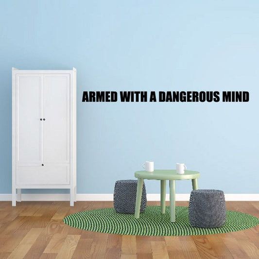 Image of Armed with a dangerous mind Wall Decal - Vinyl Decal - Car Decal - DC0121