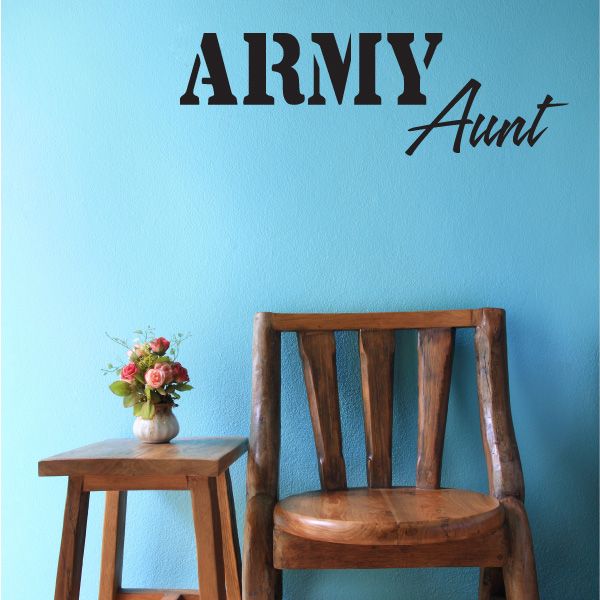 Army Aunt wall decal with bold black “ARMY” and script “Aunt” lettering