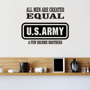 Army Brothers decal with bold text: ALL MEN ARE CREATED EQUAL, U.S. ARMY badge
