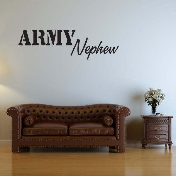 Army Nephew vinyl wall decal with bold black lettering reading “ARMY” and “Nephew”