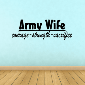 Army Wife wall decal with courage-strength-sacrifice text