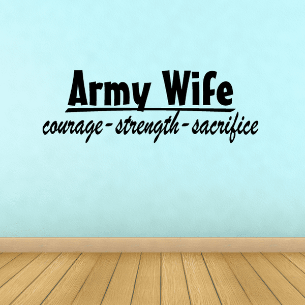 Army Wife wall decal with courage-strength-sacrifice text